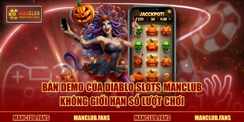 Bản demo của Diablo Slots MANCLUB không giới hạn số lượt chơi