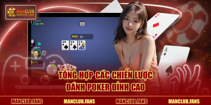 Tổng hợp các chiến lược đánh Poker đỉnh cao
